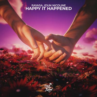 Happy It Happened By Rayasa, Idun Nicoline's cover