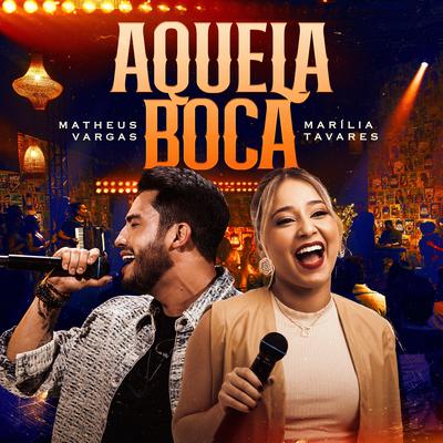 Aquela Boca By Matheus Vargas, Marília Tavares's cover