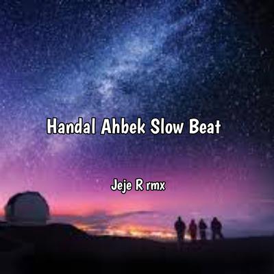 Hadal Ahbek Slow Beat By Jeje R rmx's cover