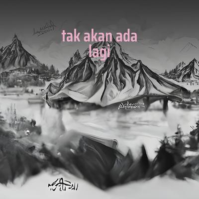 tak akan ada lagi's cover