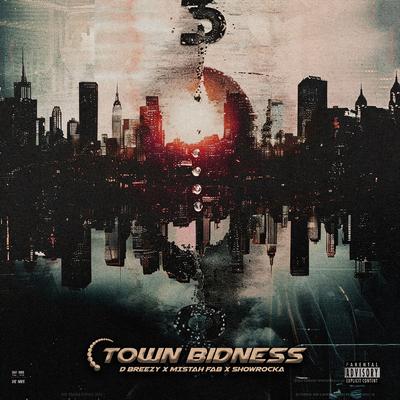 Town Bidness By D-Breezy, Mistah F.A.B., Showrocka's cover