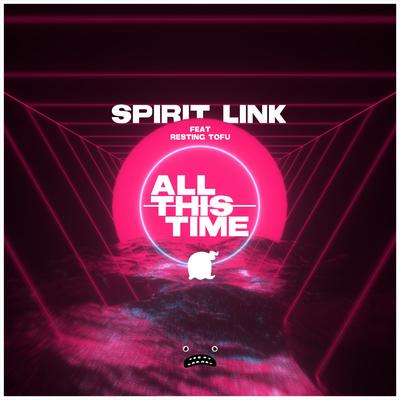 All This Time - Instrumental Mix By SPIRIT LINK, Resting Tofu's cover