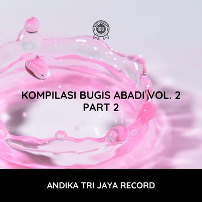 Kompilasi Bugis Abadi Vol. 2 (Part 2)'s cover