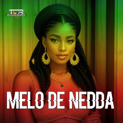 Melo De Nedda (Reggae Version) By TDR DIVULGAÇÕES's cover