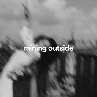 raining outside By golden dust, dhan, ACRONYM's cover