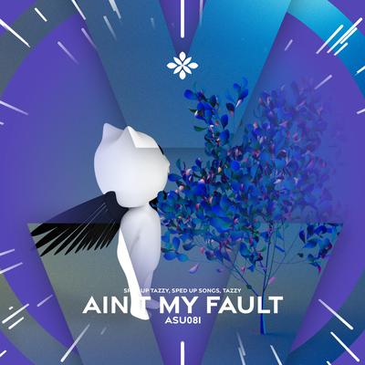 ain't my fault - sped up + reverb's cover