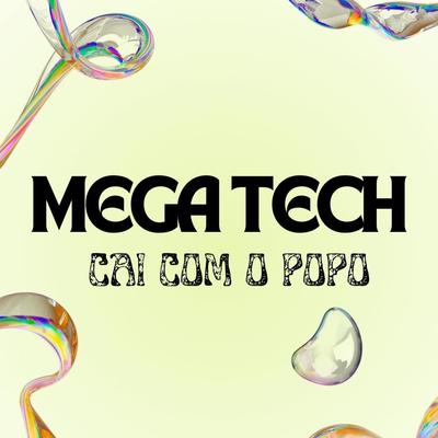 MEGA TECH CAI COM O POPO's cover