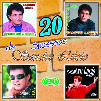 20 Sucessos de Sandro Lúcio's cover