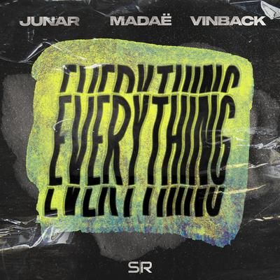 Everything By JUNAR, Madaë, Vinback's cover