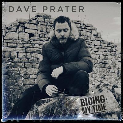 Biding My Time By Dave Prater's cover