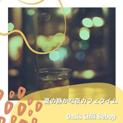 Oasis Chill Bebop's cover