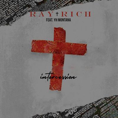 Intercession By Ray Rich, YH Montana's cover