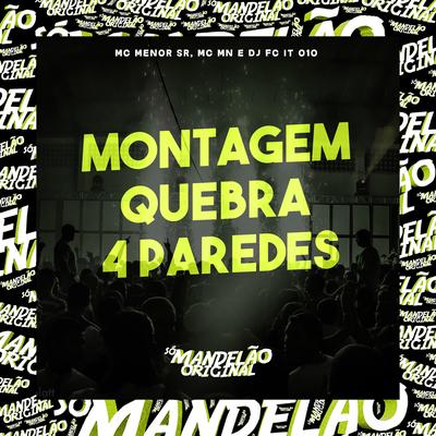 Montagem - Quebra 4 Paredes's cover