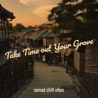 Take Time out Your Grove's cover
