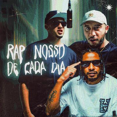 Rap Nosso de Cada Dia By Rafa Difere, Zilu MC, Allan Nazario's cover