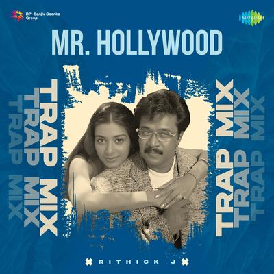Mr. Hollywood - Trap Mix's cover