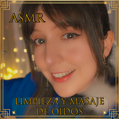 Asmr Limpiando tus Orejitas con Aceite Especial's cover