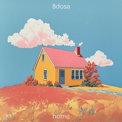 Home By 8DOSA's cover