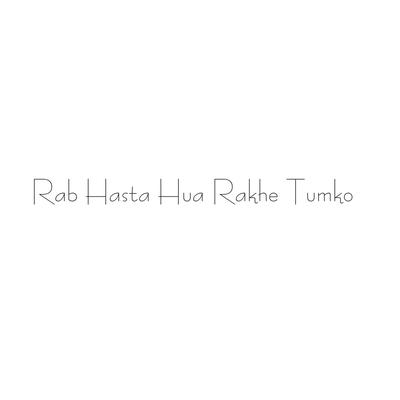 Rab Hasta Hue Rakhe Tumko's cover