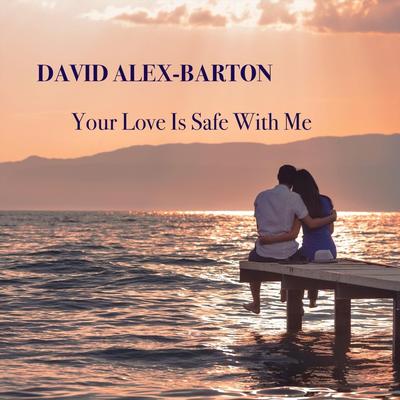 Your Love Is Safe With Me's cover