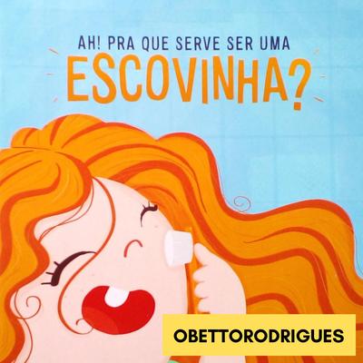 Ah! para Que Serve Ser uma Escovinha?'s cover