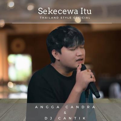 Sekecewa Itu (Thailand Style Official)'s cover