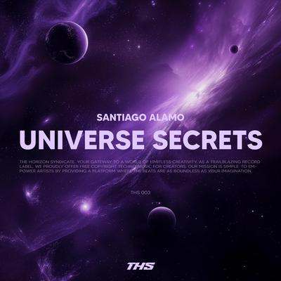 Universe Secrets By Santiago Alamo's cover