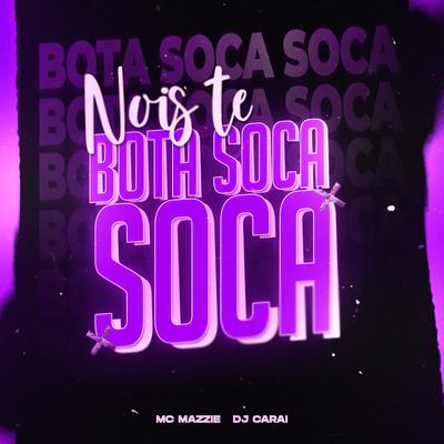 Soca Soca By MC Mazzie, Mc RD, DJ CARAI's cover