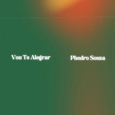 Vou Te Alegrar By Phedro Souza's cover