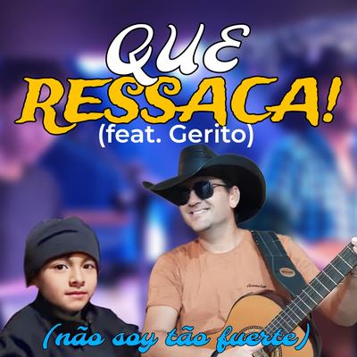 Que Ressaca! (Não Soy Tão Fuerte)'s cover