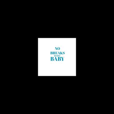 No Breaks Baby (Radio Edit)'s cover