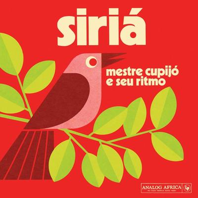 Pra Dancar Meu Siria By Mestre Cupijó e Seu Ritmo's cover