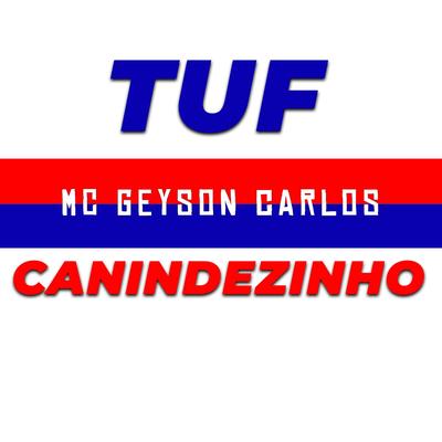 Tuf Canindezinho's cover