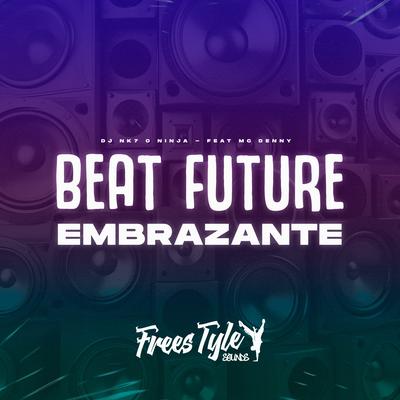 Beat Future Embrazante's cover