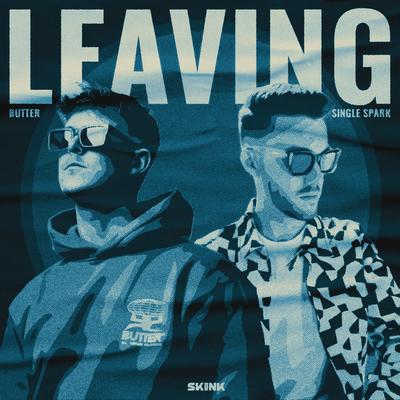 Leaving By BUTTER, Single Spark's cover