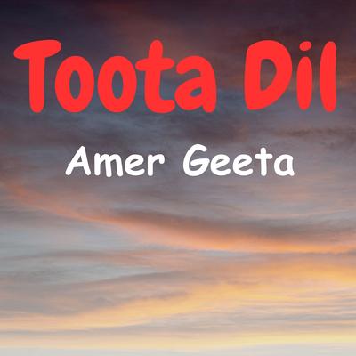 Toota Dil's cover