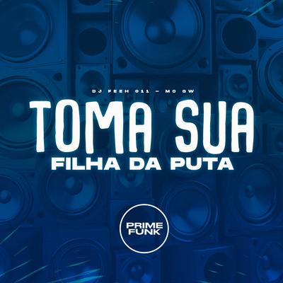 Toma Sua Filha da Puta's cover