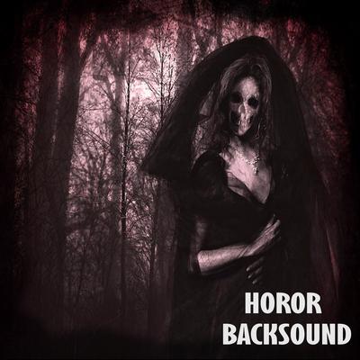 Horor Backsound's cover