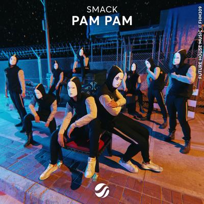 Pam Pam By SMACK's cover