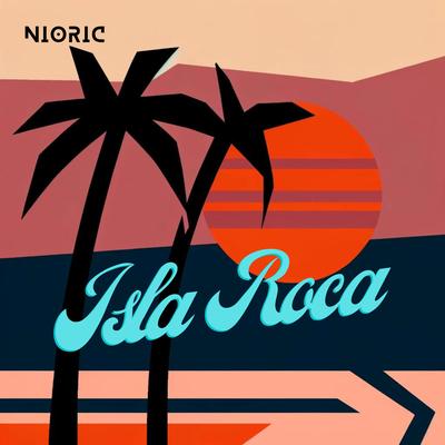 Isla Roca By NIORIC's cover