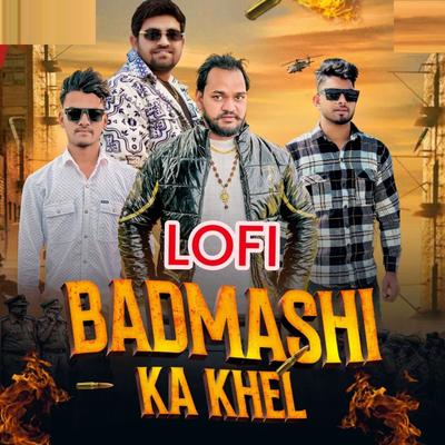 Badmashi Ka Khel (Lofi)'s cover