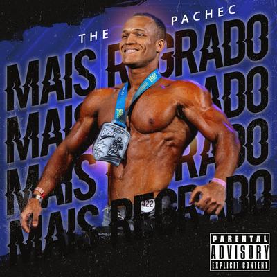 Mais Regrado By The Pachec, Dope Prod, ReisNObeat's cover