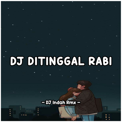 DJ Ditinggal Rabi's cover