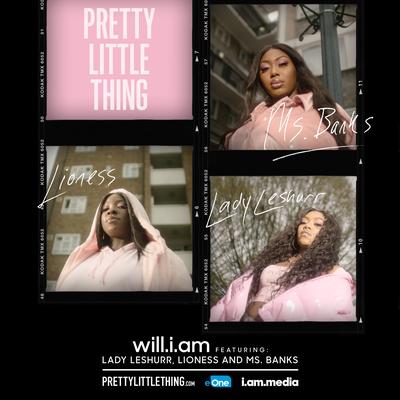 Pretty Little Thing (feat. Lady Leshurr, Lioness & Ms. Banks) By will.i.am, Lady Leshurr, Lioness, Ms Banks's cover