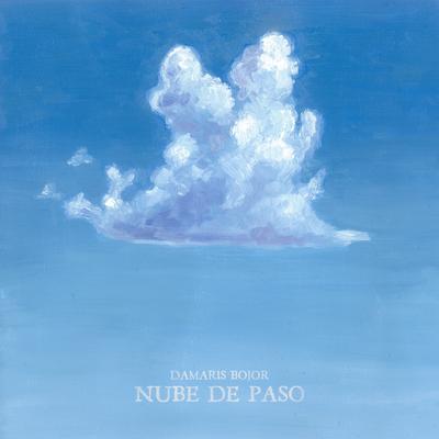 Nube de Paso By Damaris Bojor's cover