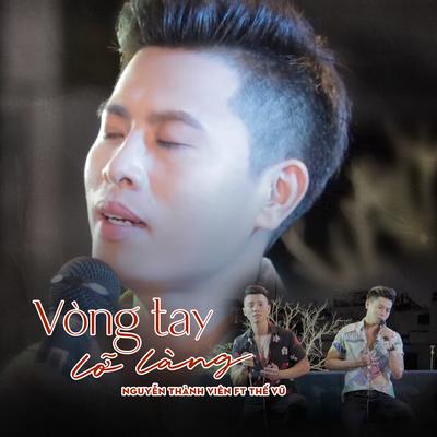 Vòng Tay Lỡ Làng (feat. Thế Vũ)'s cover