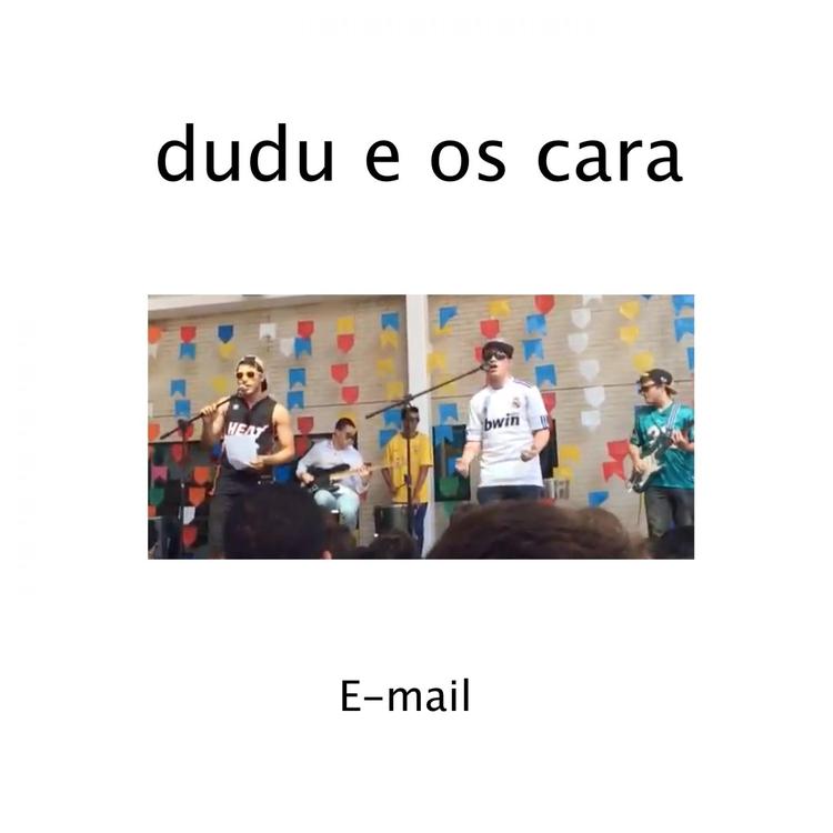 Dudu e os cara's avatar image