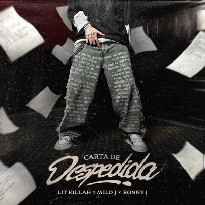 Carta de Despedida By LIT killah, Milo j, Ronny J's cover