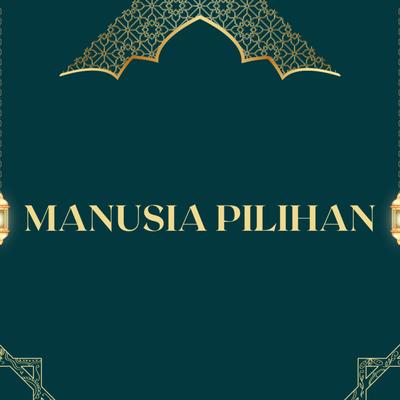 Manusia Pilihan's cover