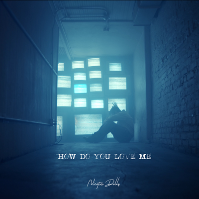 How Do You Love Me's cover